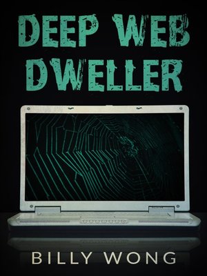 cover image of Deep Web Dweller